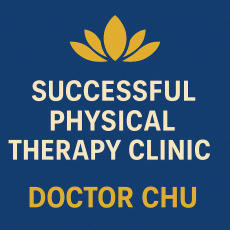 Phòng khám vật lý trị liệu thành công cùng Doctor Chu