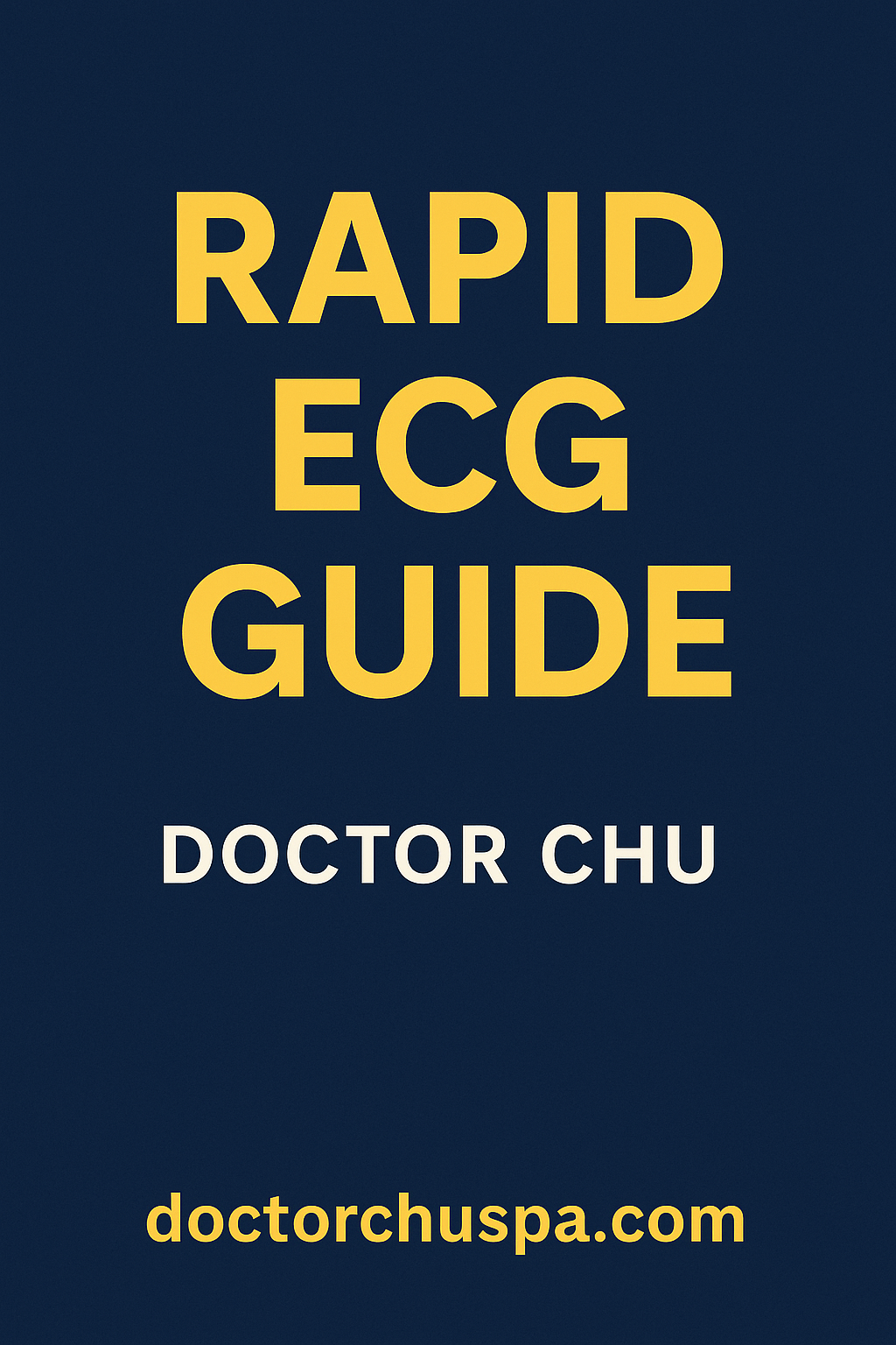 sách điện tâm đồ miễn phí của doctor chu dành cho bác sĩ và sinh viên y khoa