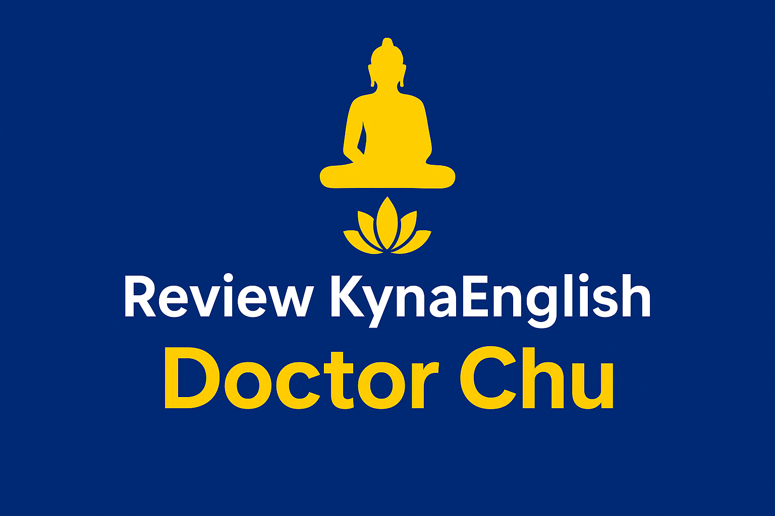 Trung tâm tiếng Anh online trực tuyến 1 kèm 1 hàng đầu tại Việt Nam hiện nay Doctor Chu review